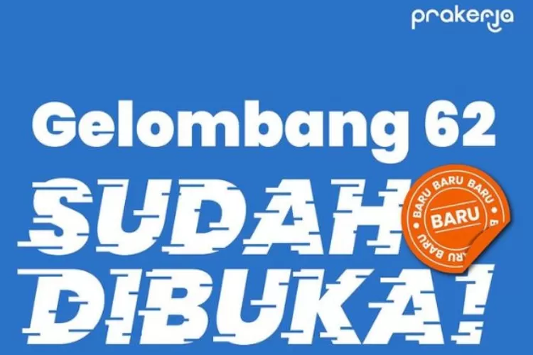 Program Kartu Prakerja gelombang 62 sudah dibuka. (@prakerja.go.id)