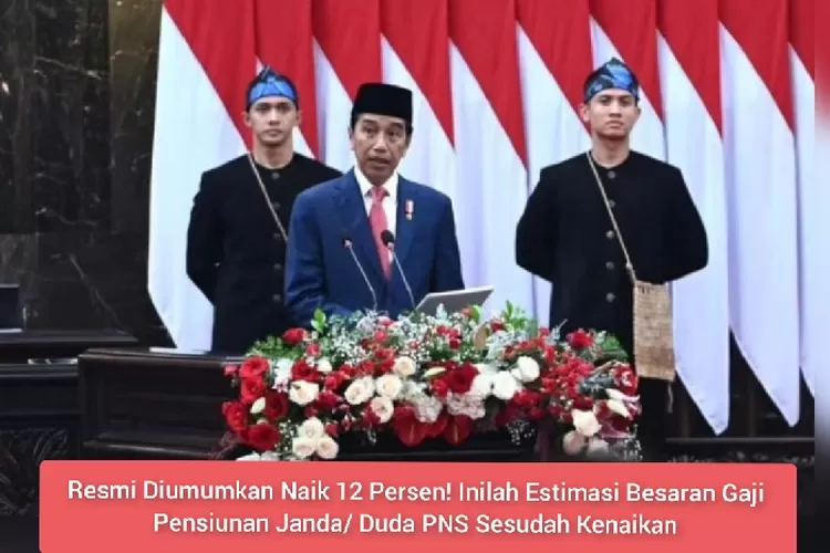 Resmi Diumumkan Naik Persen Inilah Estimasi Besaran Gaji Pensiunan Janda Duda Pns Sesudah