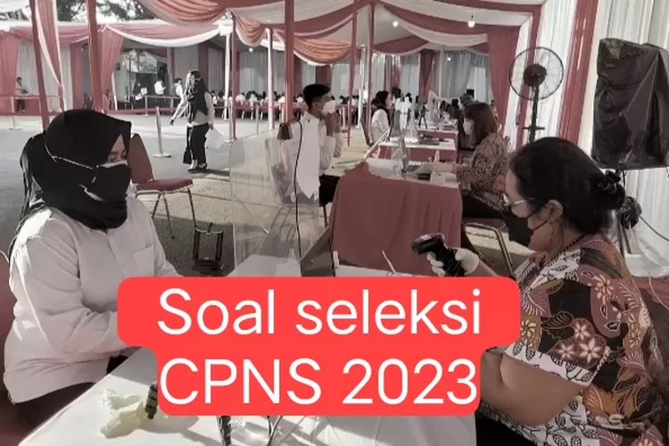 BKN Bocorkan Soal Seleksi CPNS 2023, Ternyata Ada Ratusan Soal Yang ...