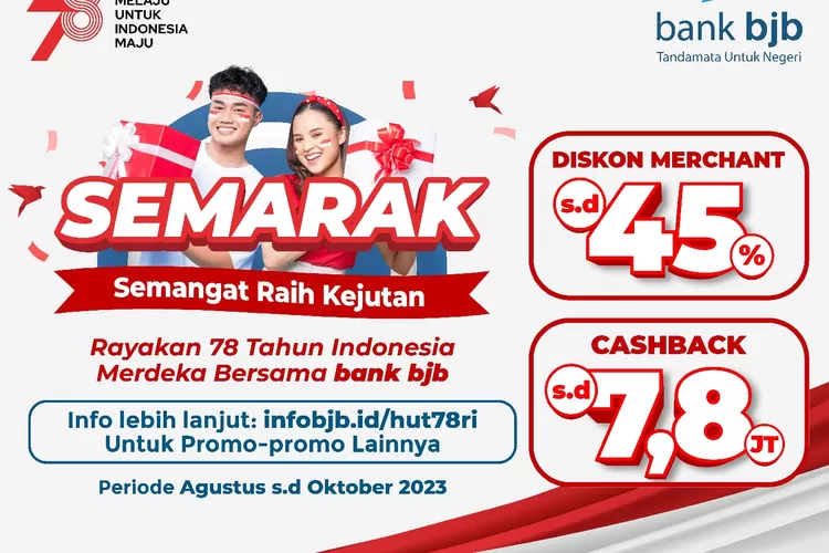 Sambut HUT Kemerdekaan RI ke-78, bank bjb Tebar Promo Menarik Bagi Nasabah