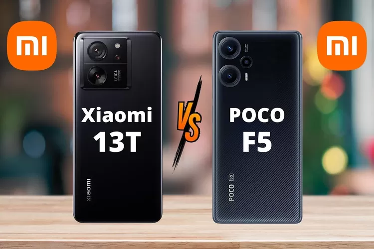 Smartphone Adu Pintar Xiaomi 13T Vs Poco F5: Mana Yang Lebih Unggul ...