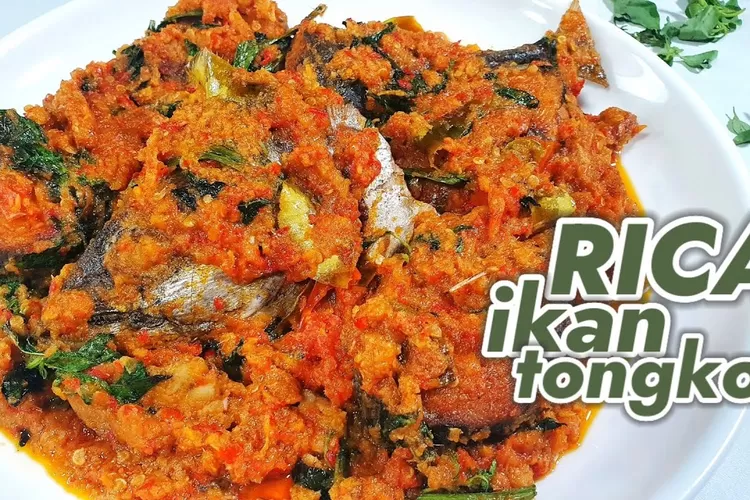 Mudah Dibuat Resep Ikan Tongkol Rica Rica Manado Lengkap Dengan Bahan