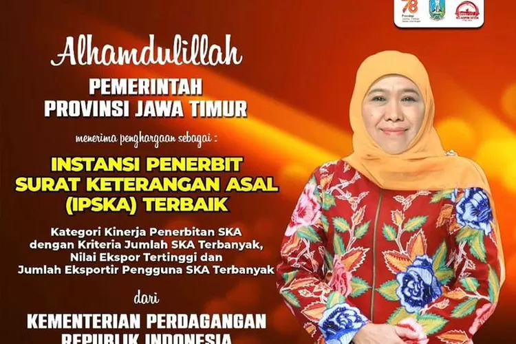 Pemerintah Provinsi Jawa Timur berhasil meraih penghargaan sebagai Instansi Penerbit Surat Keterangan Asal (IPSKA) Terbaik kategori Kinerja Penerbitan SKA dari Kementerian Perdagangan RI. (Instagram @jatimpemprov)