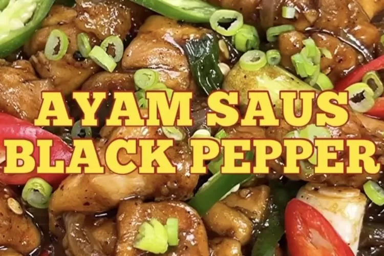 Resep Ayam Saus Black Pepper Ala Restoran Terkenal, Rasanya Gak Kalah Enak!  - Kabar BUMN - Halaman 3