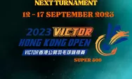 Rincian Hadiah Hongkong Open 2023 Hingga Perolehan Poin dan Daftar Pemain yang Mundur