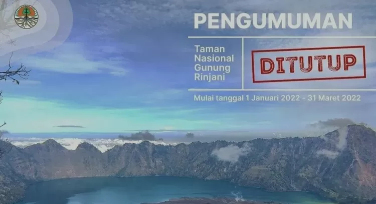 Taman Nasional Gunung  Rinjani ditutup hinga 31 Maret 2023.
