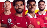 Liverpool vs MU main jam berapa? Disiarkan dimana? Simak jadwal Liga Inggris hari ini dan link live streaming