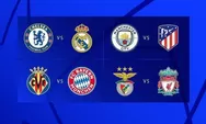Hasil Drawing Perempat Final Liga Champions 2022 : Juara Eropa Chelsea Bertemu Real Madrid