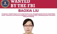 FBI Tawarkan US$15 Juta untuk Pencarian Baoxia Liu, Selundupkan Komponen Militer AS ke Iran