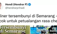 Kuliner Tersembunyi di Kota Semarang Ala Wali Kota Hendi, Suka yang Mana?