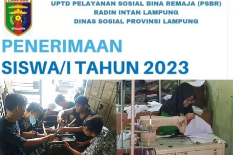 Ilustrasi 7 Syarat Menjadi Siswa Siswi Kelas Keterampilan di UPTD PSBR Radin Intan Lampung 2023 (Instagram @uptdpsbrradinintan)