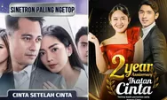 Ternyata ini Penyebab Sinetron Cinta Setelah Cinta Disebut Bakal Menjadi Saingan Ikatan Cinta