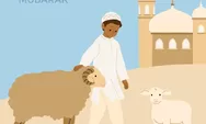 8 Amalan Sunnah pada Hari Raya Idul Adha Berdasar Hadits Nabi Muhammad SAW, Ayo Amalkan!