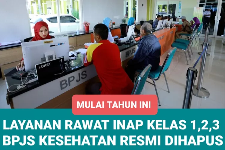 Mulai Tahun Ini Layanan Rawat Inap Kelas 1 Hingga 3 BPJS Kesehatan ...