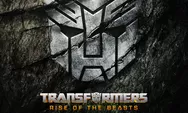 Fakta Menarik Film Transformers: Rise of the Beasts