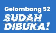 Pendaftaran Kartu Prakerja Gelombang 52 Sudah Dibuka, Dapatkan 4 Manfaat Program Ini!