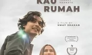 LINK NONTON KUKIRA KAU RUMAH RESMI!, Cek Sinopsis dan Link Nonton Resmi Bukan di LK21 atau Indoxx1 