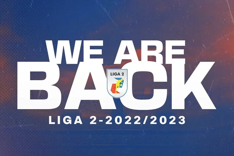 Jadwal Pertandingan Liga 2 Indonesia Hari Ini Sabtu 10 September 2022 (Instagram/@liga2match)