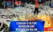 Terkini Ledakan Petasan di Kota Blitar Mengakibatkan Rumah Hancur dan 8 orang mengalami Luka-luka!
