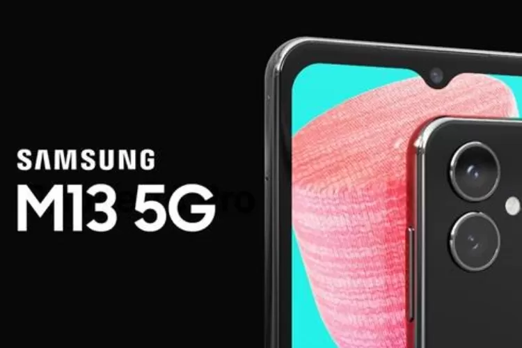 Harga Samsung Galaxy M13 5G Rp 2 Jutaan, Hadir Dengan Kamera Utama 50 MP -  Metro Sulteng