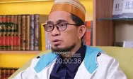 Persiapan Diri Sebelum Ramadhan! Ustadz Adi Hidayat: 10 Hari Serius, 20 Hari Tidak Serius?