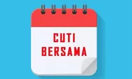 JADWAL CUTI BERSAMA Lebaran 2023, terbaru diputuskan pemerintah dimulai 19 April 2023,  simak selengkapnya!