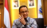 Anies Baswedan Tak Mau Main-Main Dan Buru-Buru Memilih Pendampingnya Di Pilpres