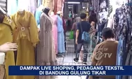 Tak hanya pasar Tanah Abang Jakarta yang sepi, pasar Andir Bandung juga sepi: Sekarang jual 1 item saja susah