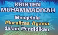 Viral Tentang Kristen Muhammadiyah Hingga Trending Twitter, Aliran Baru di Indonesia?