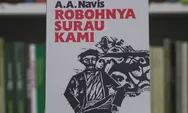 Analisis Cerpen Robohnya Surau Kami, Karya A.A Navis