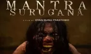 Film Mantra Surugana, Mantra Pembangkit Kutukan Iblis Tayang Mulai Malam Jumat Ini di Bioskop