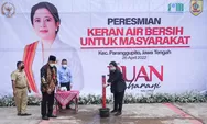 Resmikan Sambungan Air Bersih di Gendayakan Paranggupito Wonogiri, Warga Doakan Puan Jadi Presiden